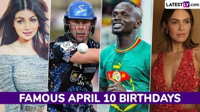 Famous Birthdays on April 10: Ayesha Takia, Chris Lynn, Sadio Mané and Mandy Moore – Know About Celebrities and Influential Figures Born on April 10