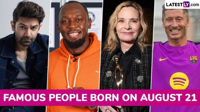 Famous Birthdays on 21 August: Barun Sobti, Usain Bolt, Kim Cattrall and Robert Lewandowski; Know About Celebrities and Influential Figures Born on 21st August